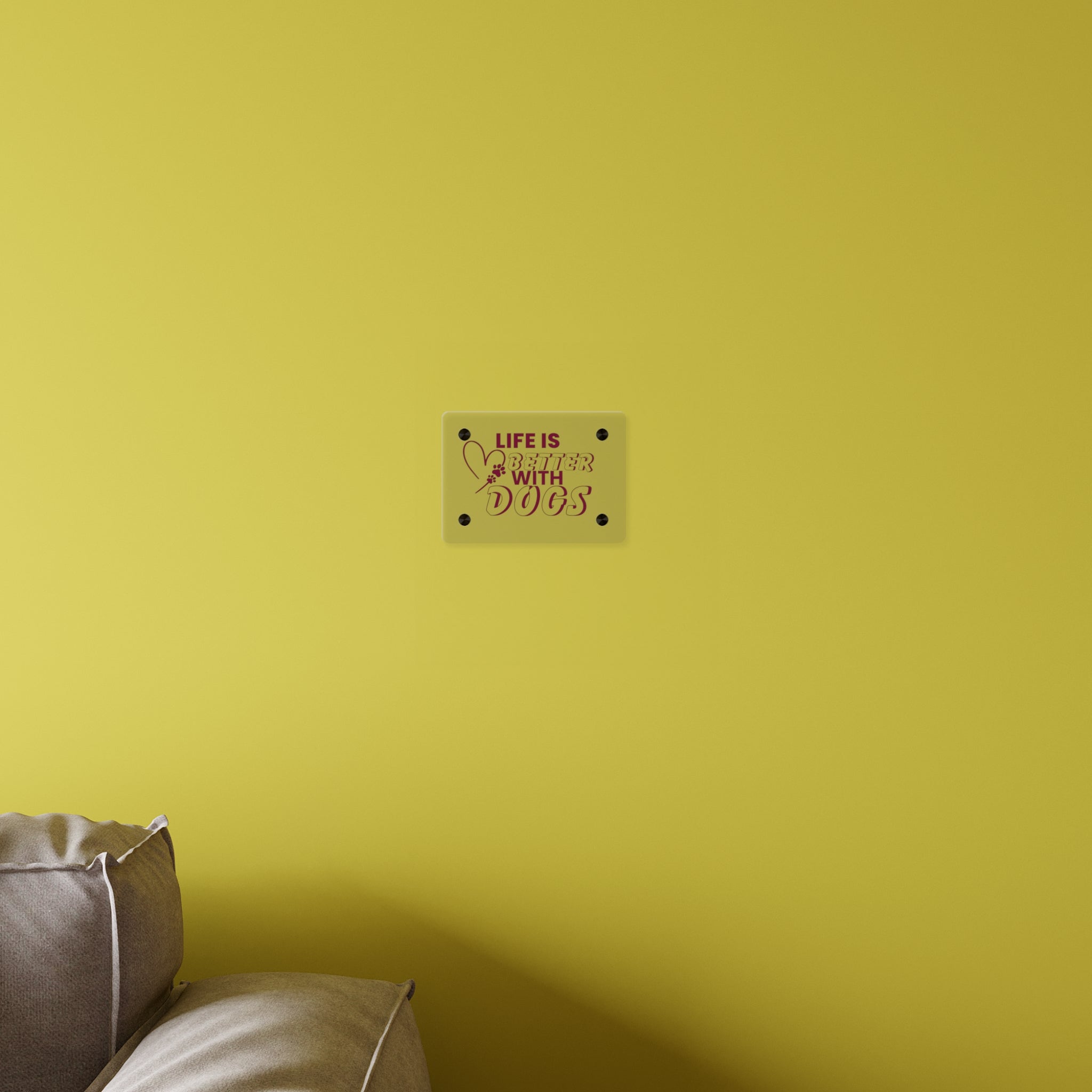 Acrylic Wall Art — "Life Is Better With Dogs" Decorative Plaque