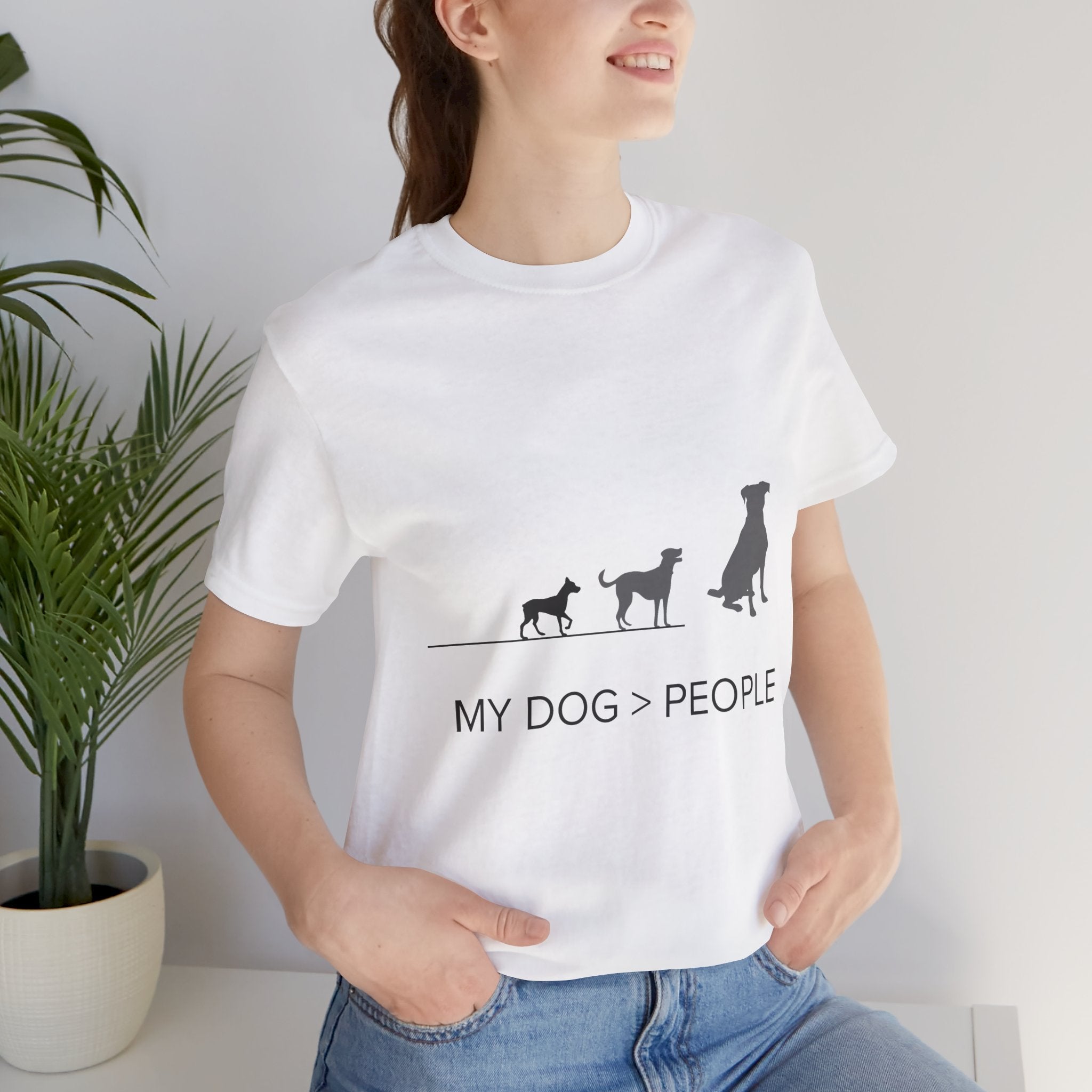 My Dog > People T-Shirt — Funny Dog Lover Tee