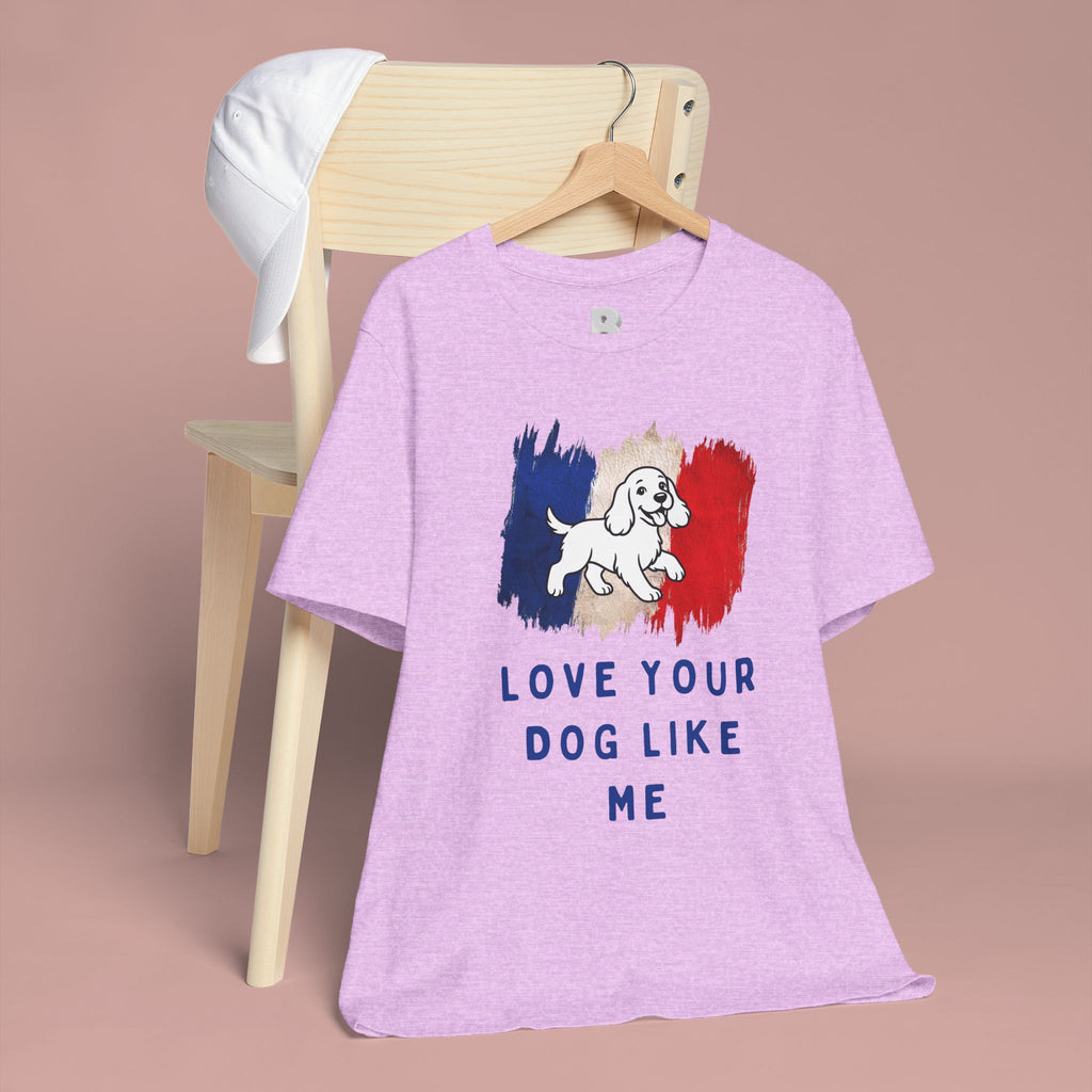 Love Your Dog Like Me T-Shirt — French Flag Heart Puppy Tee