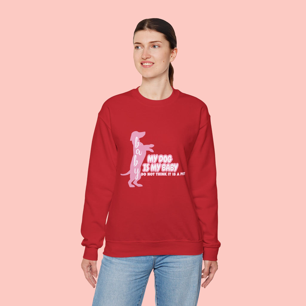 My Dog Is My Baby Sweatshirt — Cute Pink Dachshund Pet Lover Crewneck
