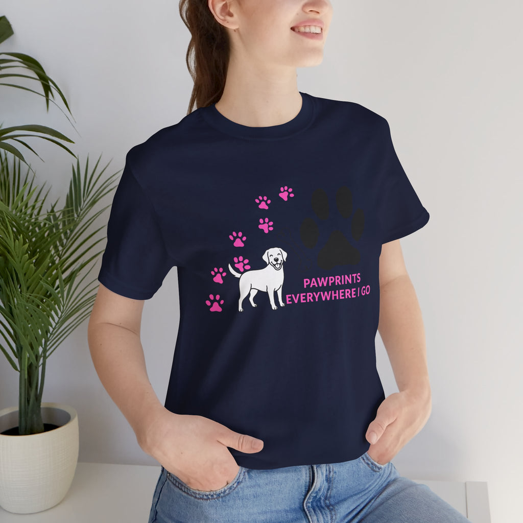 Dog Pawprint T-Shirt — "Pawprints Everywhere I Go" Cute Pet Lover Tee