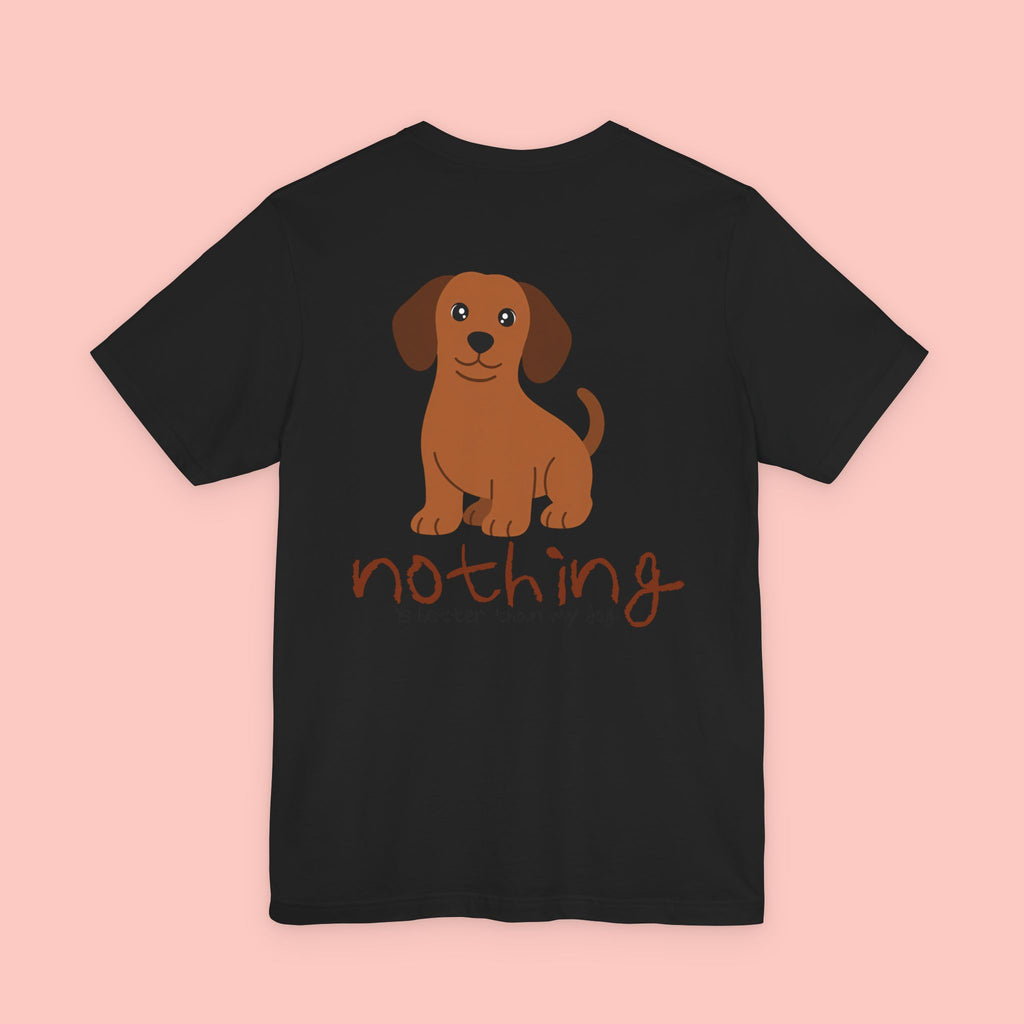 Dachshund Dog Tee — “Nothing Is Sweeter Than My Dog” Graphic T-Shirt