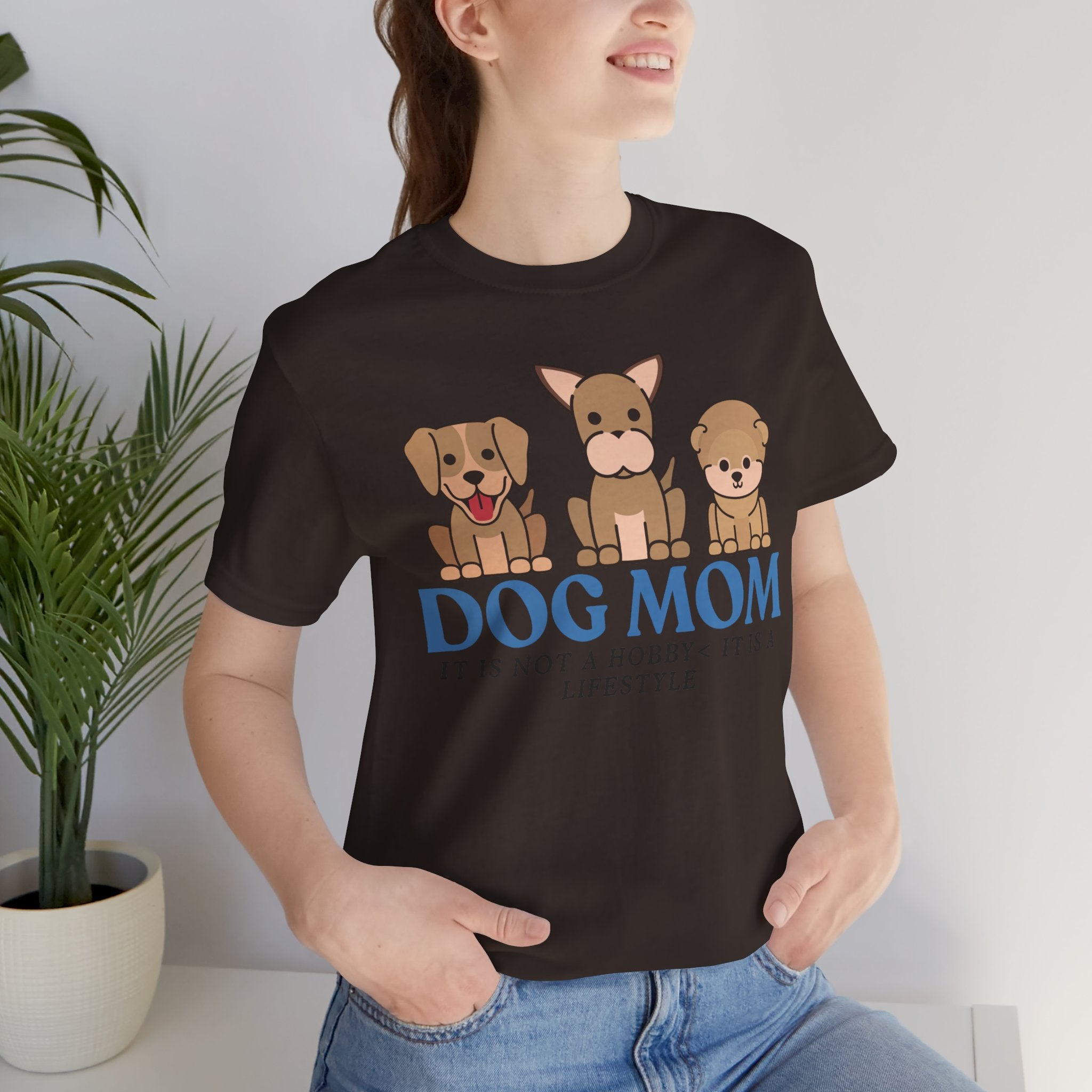 Dog Mom Tee — "Dog Mom: It Is Not A Hobby, It Is A Lifestyle" Cute Puppy Graphic T‑Shirt