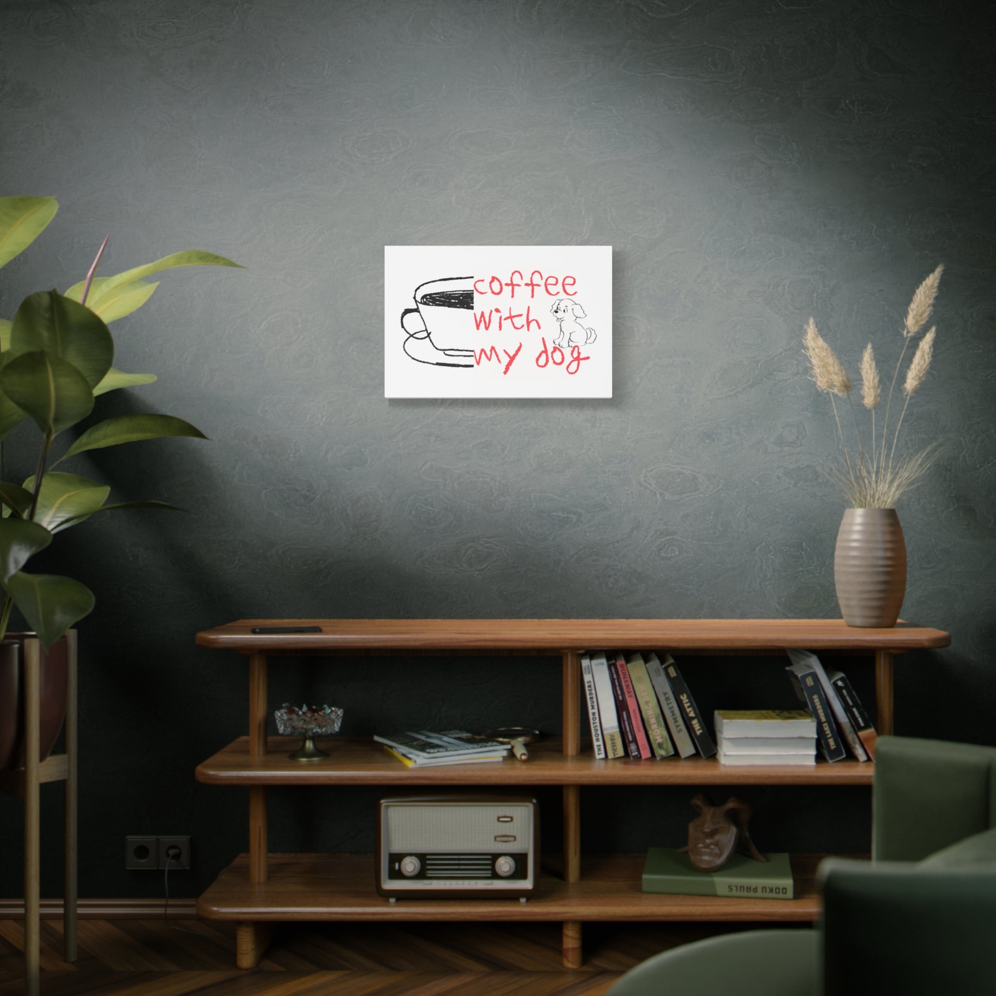 Canvas Wall Art - "Coffee With My Dog" Cute Coffee & Puppy Print