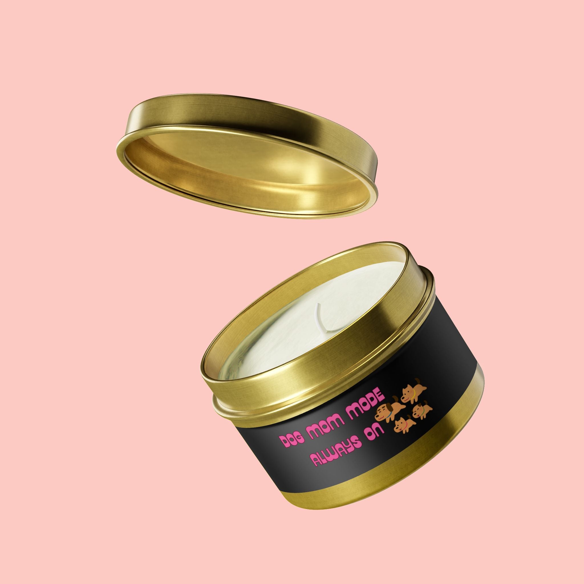 Dog Mom Mode Tin Candle — "Dog Mom Mode Always On" Scented Travel Candle