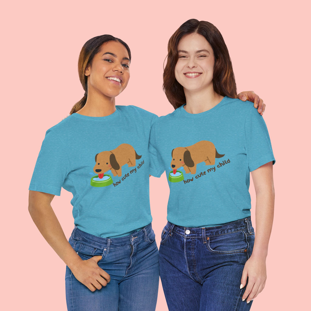 Dog T-Shirt — Cute Dachshund "how cute my child" Graphic Tee