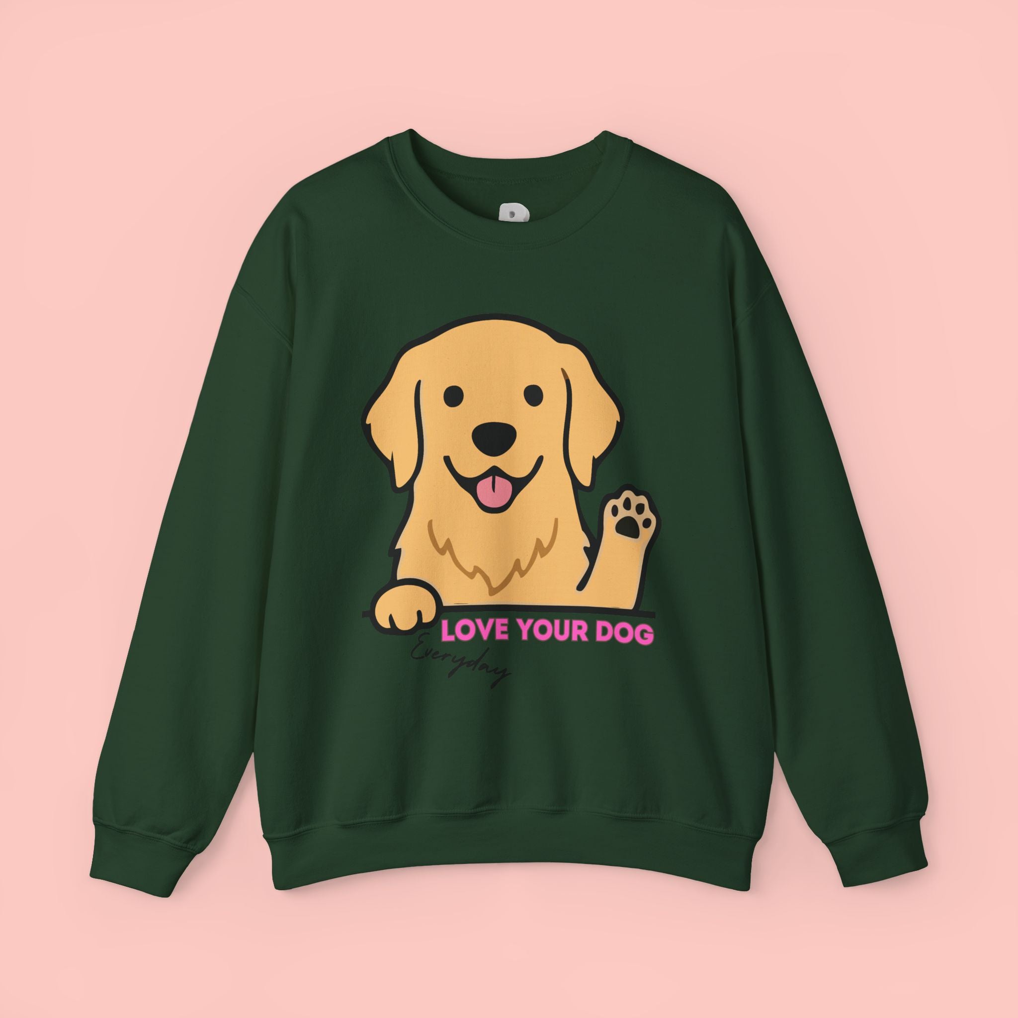 Golden Retriever "Love Your Dog Everyday" Sweatshirt - Cute Pet Lover Crewneck
