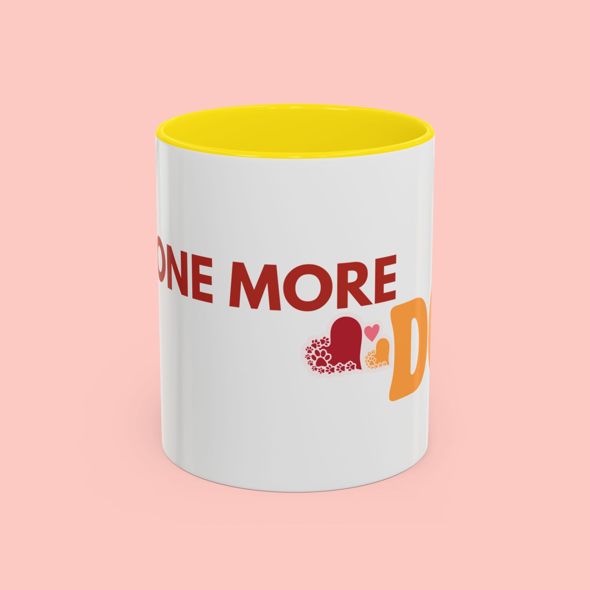 One More Dog Coffee Mug — Cute Dog Lover Accent Mug (11/15oz)