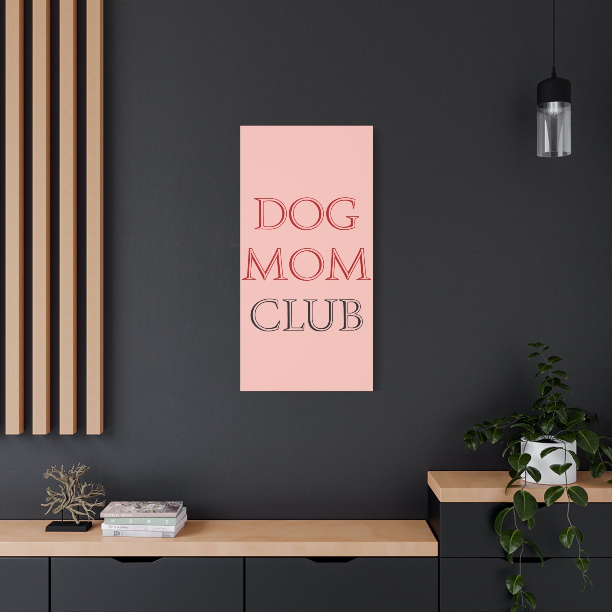 Dog Mom Club Canvas Wall Art — Pink Matte Stretched Canvas