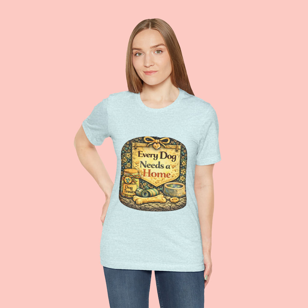 Dog Rescue Tee — "Every Dog Needs a Home" Shelter Support T-Shirt