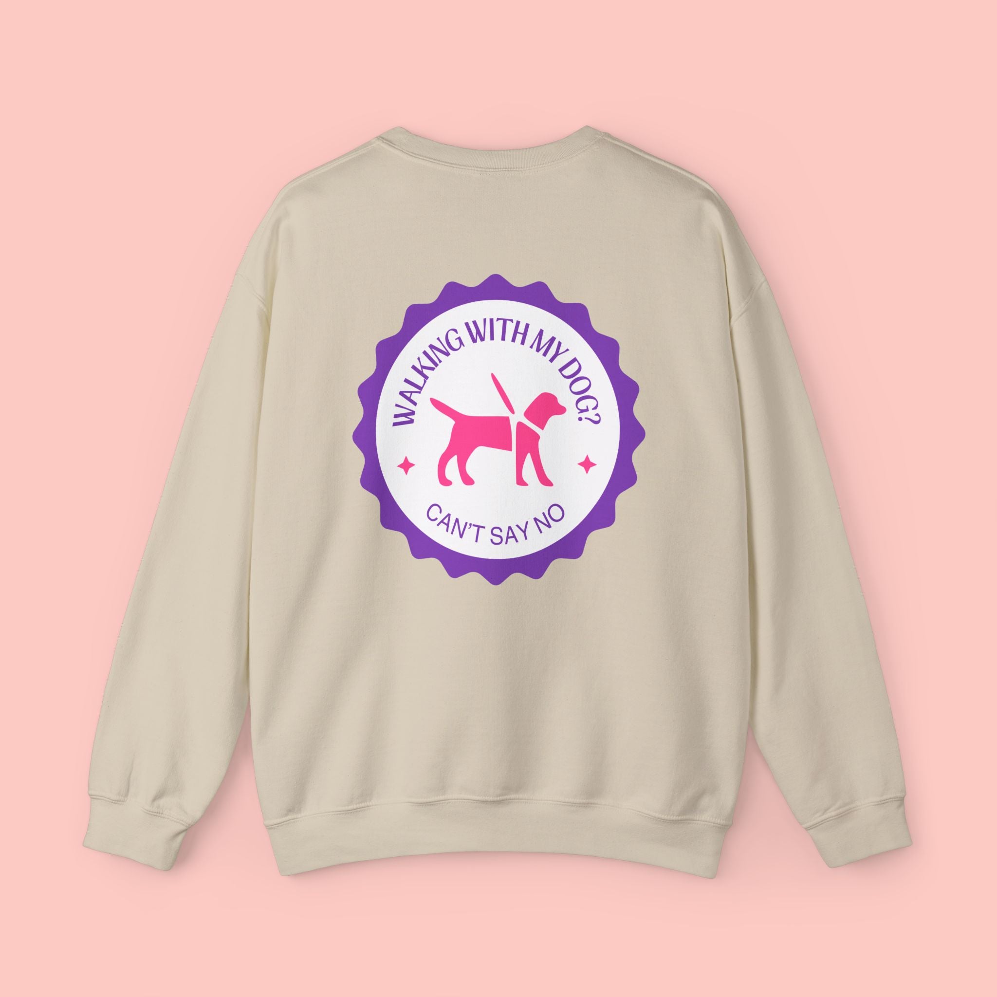 Walking With My Dog Sweatshirt – "Can't Say No" Dog Lover Crewneck