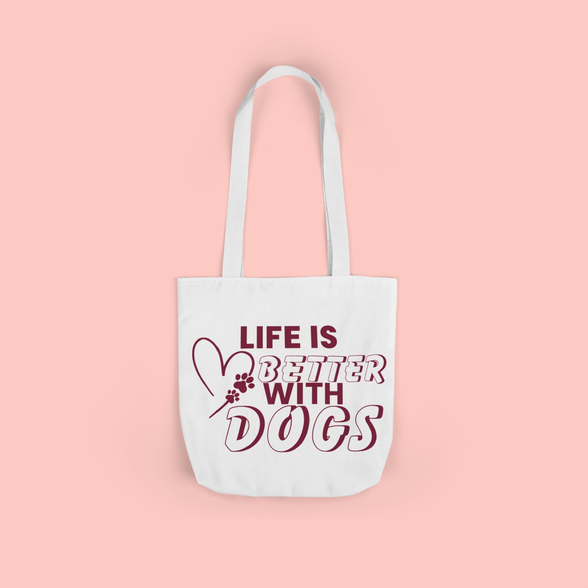 Life Is Better With Dogs Canvas Tote Bag