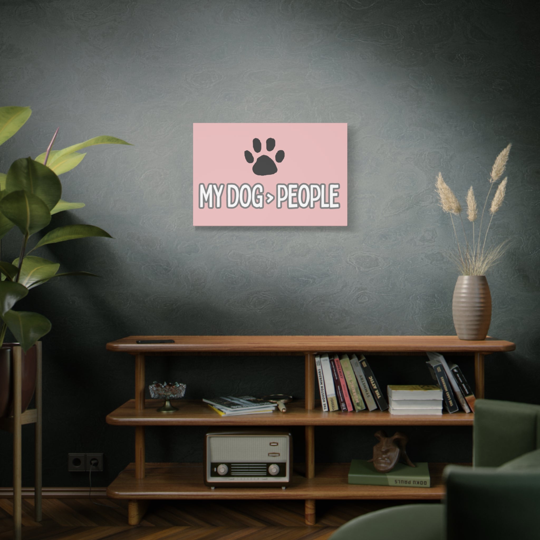 My Dog > People Canvas Wall Art — Paw Print Pet Lover Decor