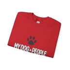 My Dog > People Sweatshirt – Cute Paw Print Crewneck for Dog Lovers