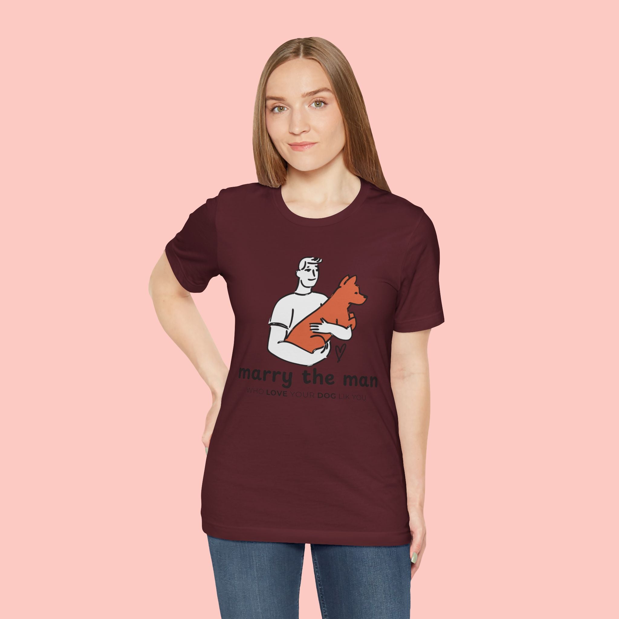 Marry the Man Dog Lover T-Shirt — Cute Couple & Pet Graphic Tee