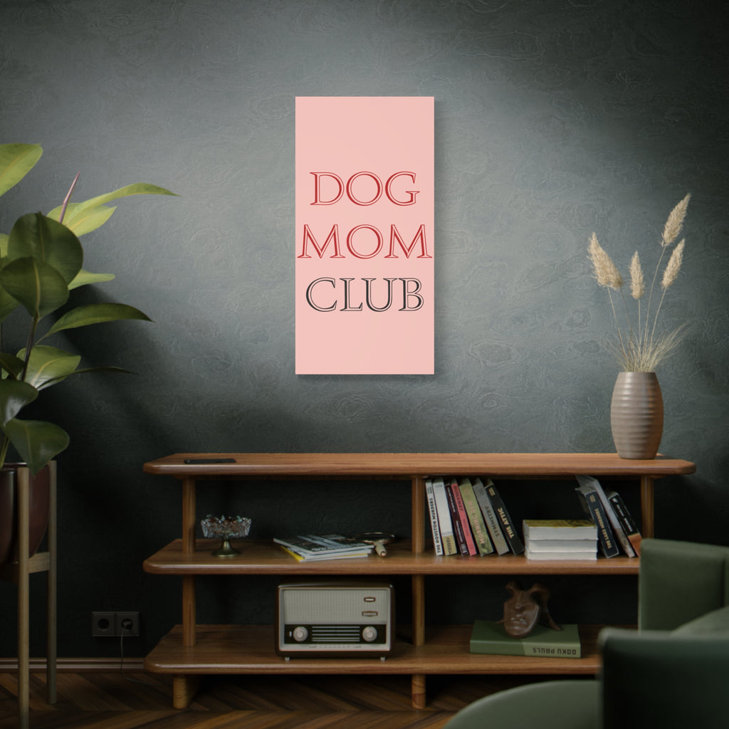 Dog Mom Club Canvas Wall Art — Pink Matte Stretched Canvas