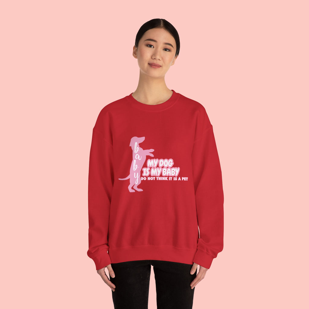 My Dog Is My Baby Sweatshirt — Cute Pink Dachshund Pet Lover Crewneck