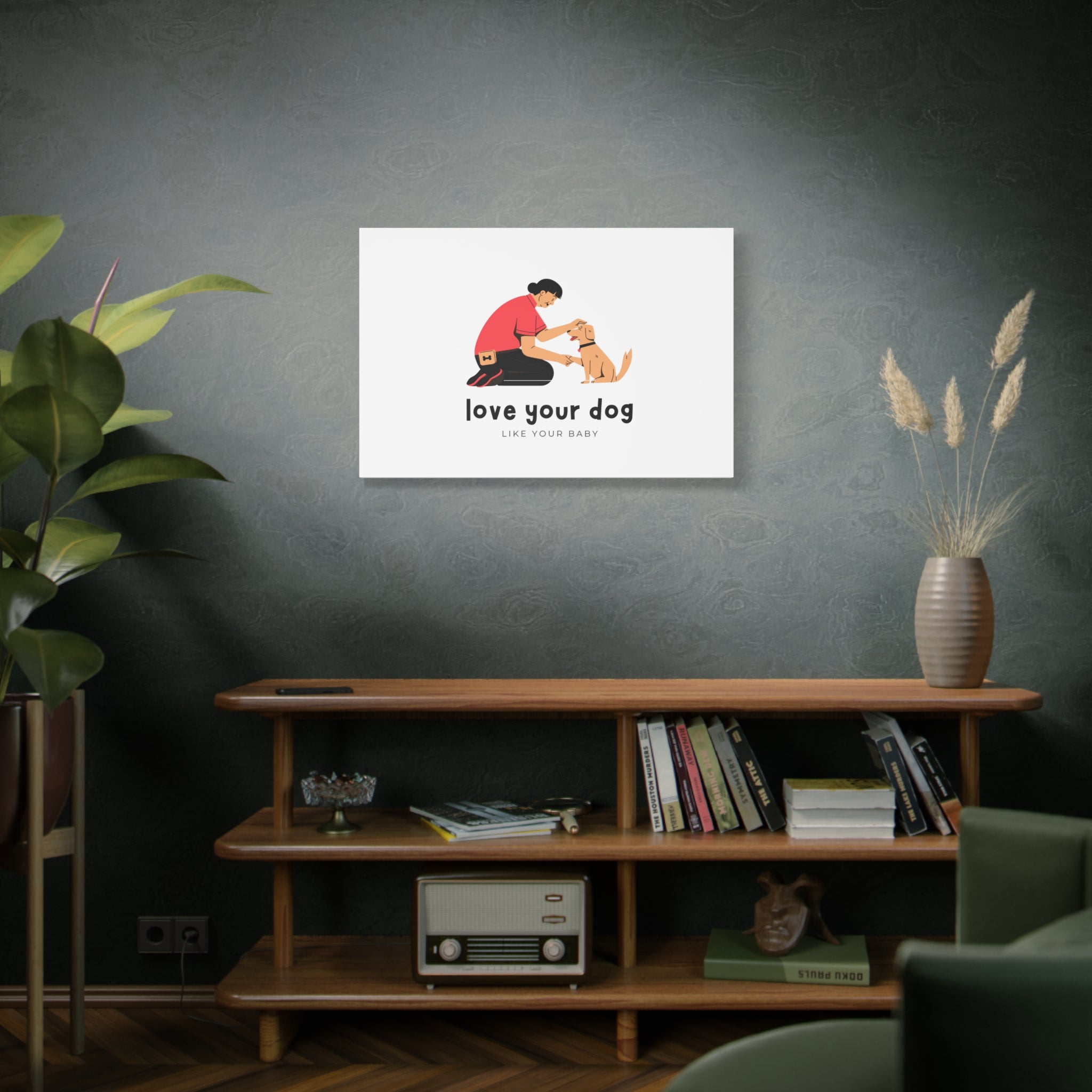 Canvas Wall Art - "Love Your Dog Like Your Baby" Pet Illustration