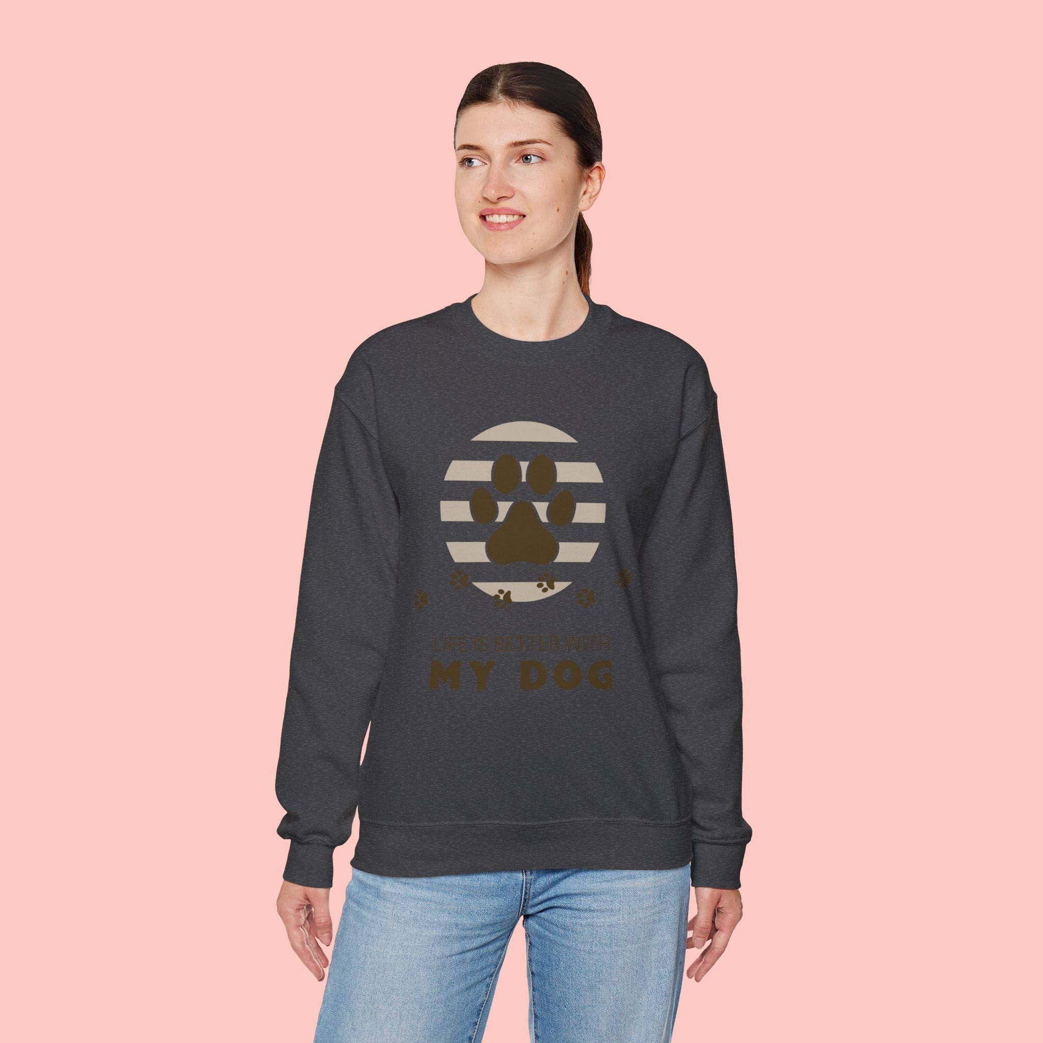 Life Is Better With My Dog Sweatshirt — Paw Print Crewneck for Dog Lovers