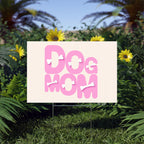 Dog Mom Lawn Sign – Pink Bone Design Pet Lover Yard Decor