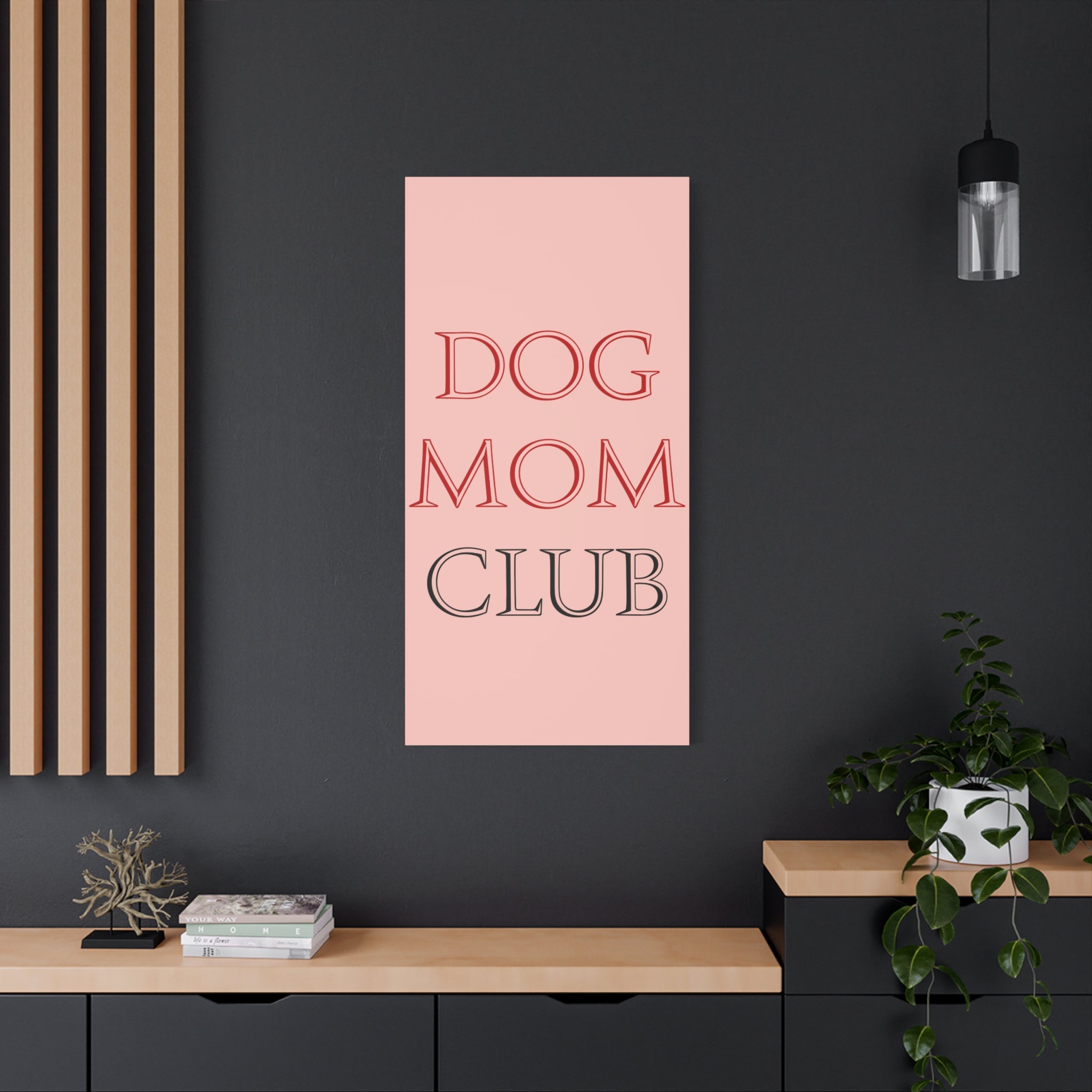 Dog Mom Club Canvas Wall Art — Pink Matte Stretched Canvas