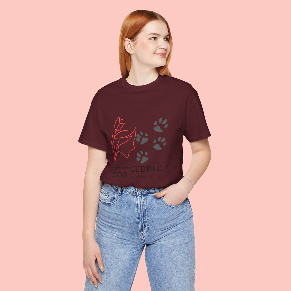 Dog Cuddle Tee – "Would Rather Cuddle My Dog" Paw Print Floral T-Shirt