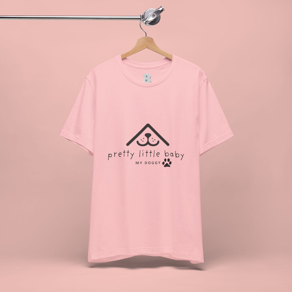 Pretty Little Baby My Doggie T-Shirt