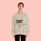 Sorry I Can't I Have Plans With My Dog Sweatshirt