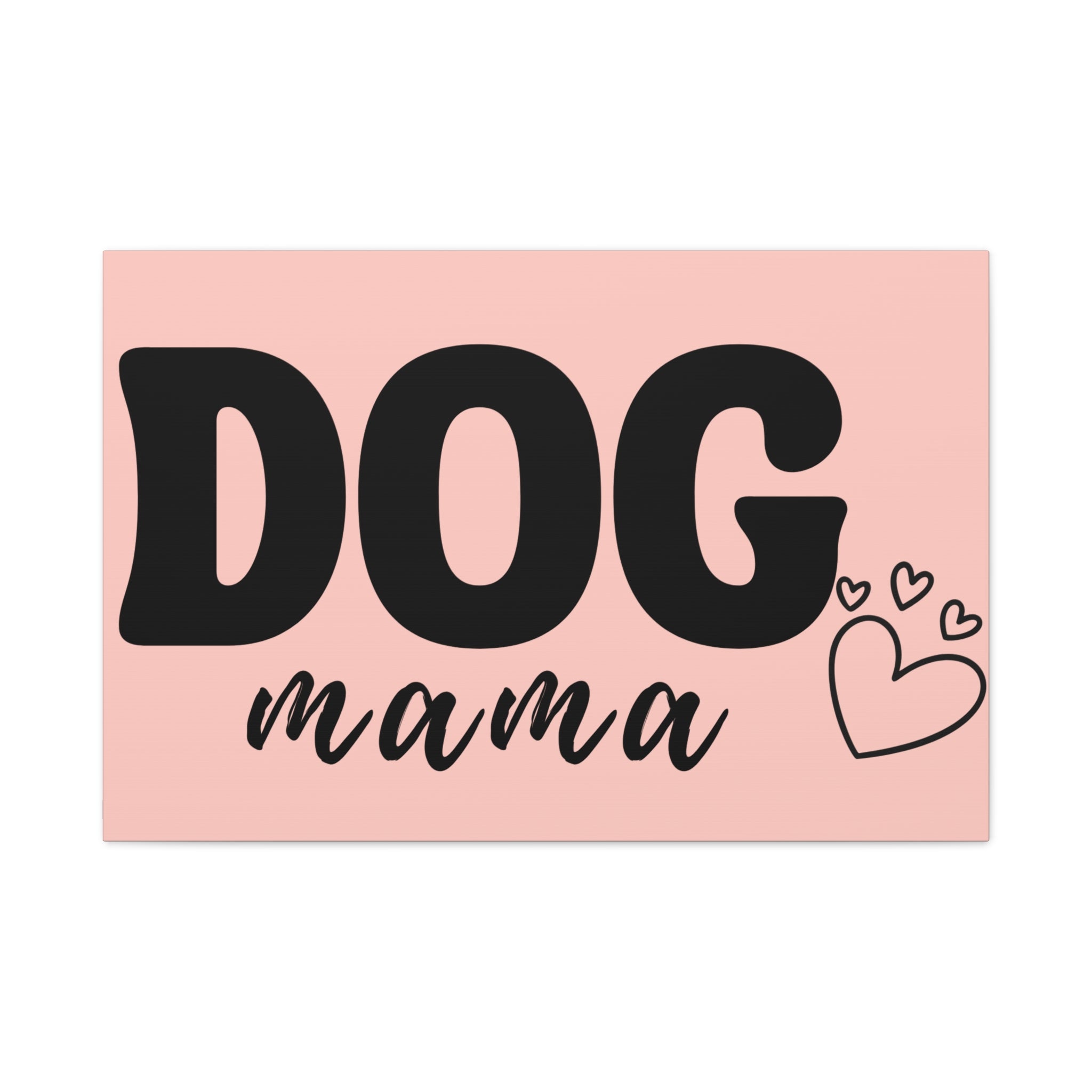 Dog Mama Pink Canvas Wall Art — Heart Pet Mom Decor