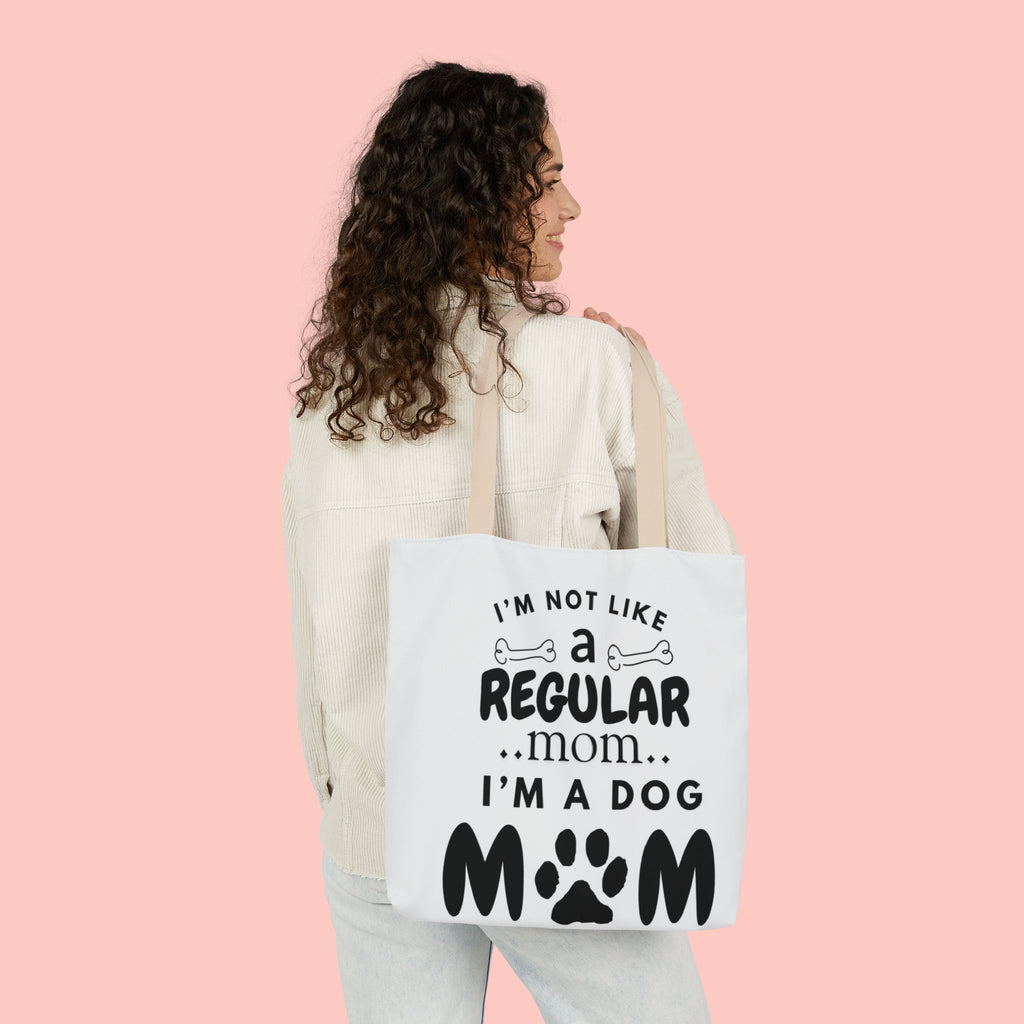 Dog Mom Canvas Tote Bag — “I’m Not Like a Regular Mom… I’m a Dog Mom”