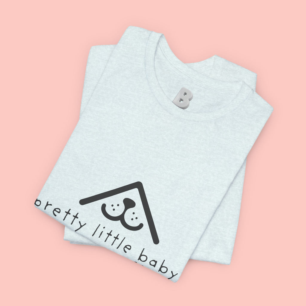 Pretty Little Baby My Doggie T-Shirt