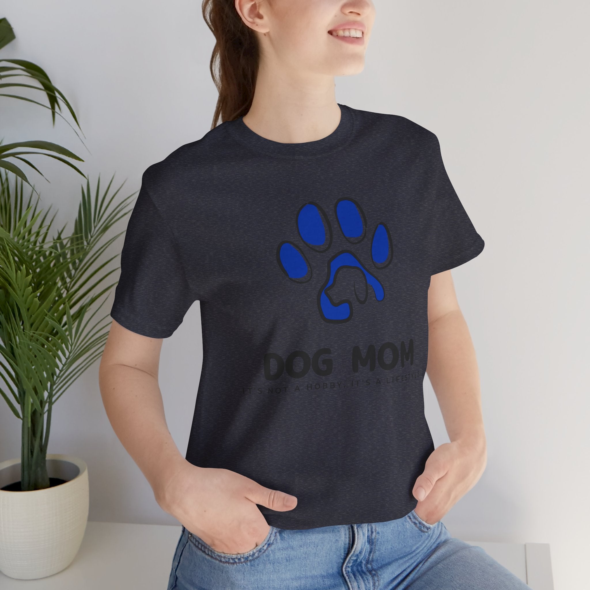 Dog Mom T-Shirt – Blue Paw Graphic "Dog Mom: It's Not a Hobby, It's a Lifestyle"