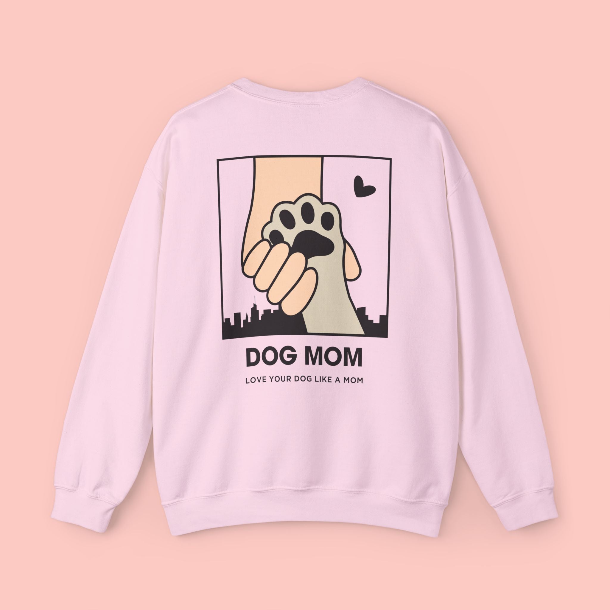 Dog Mom Sweatshirt – 'Love Your Dog Like a Mom' Crewneck