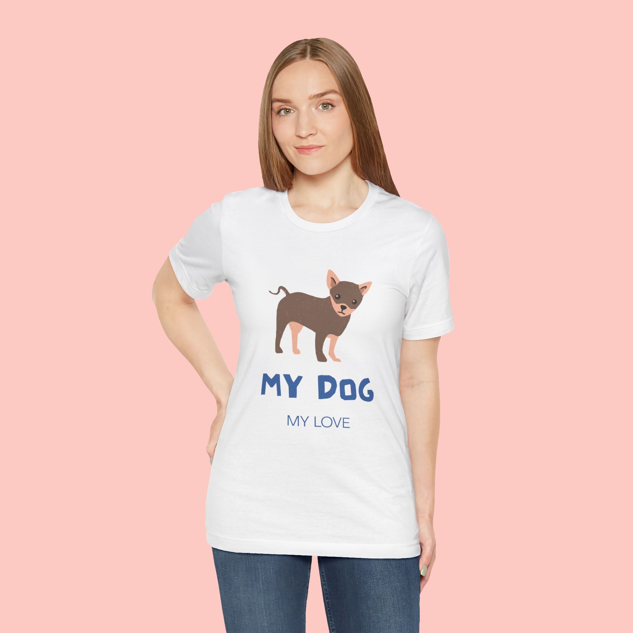 My Dog My Love T-Shirt — Cute Chihuahua Graphic Tee for Dog Lovers