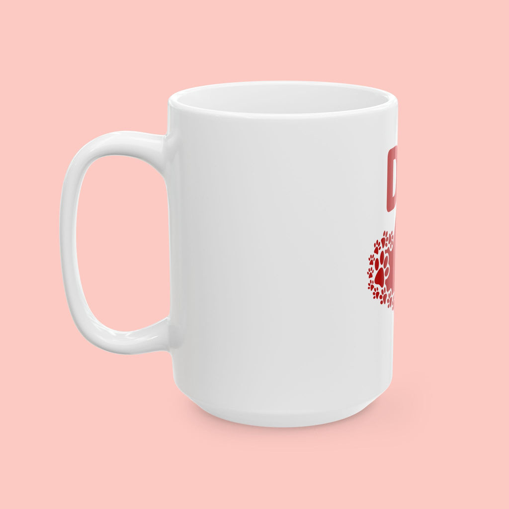Dog Mom Ceramic Mug – Heart & Paw Print Coffee Cup (11oz/15oz)