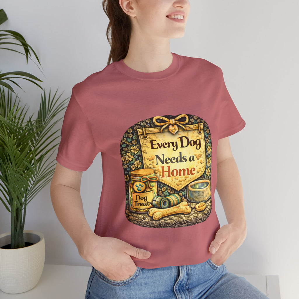 Dog Rescue Tee — "Every Dog Needs a Home" Shelter Support T-Shirt