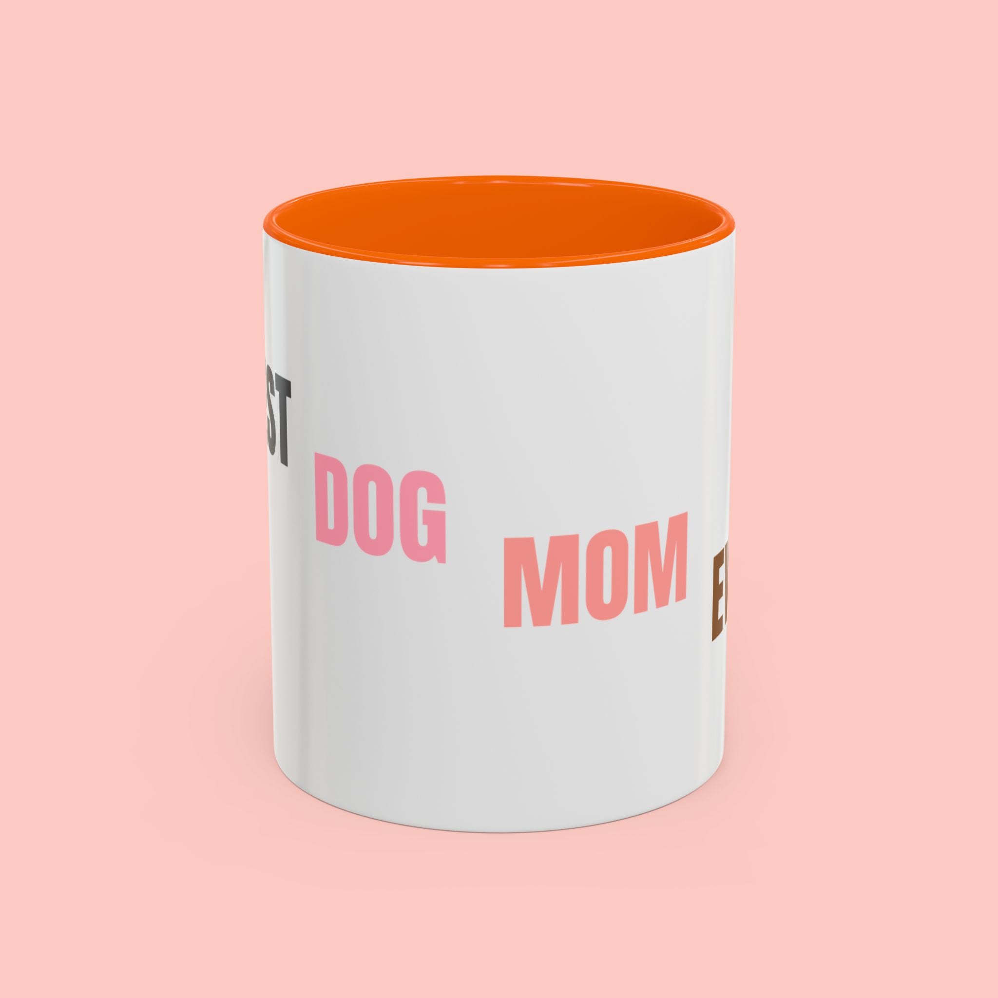 Dog Mom Coffee Mug — Best Dog Mom Ever Accent Ceramic Mug (11oz & 15oz)