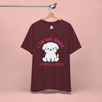 Dog Lover T-Shirt — “I Am Not Single I Have a Dog” Cute Puppy Tee