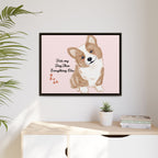 Framed Canvas Print — "First My Dog, Then Everything Else" Corgi Wall Art
