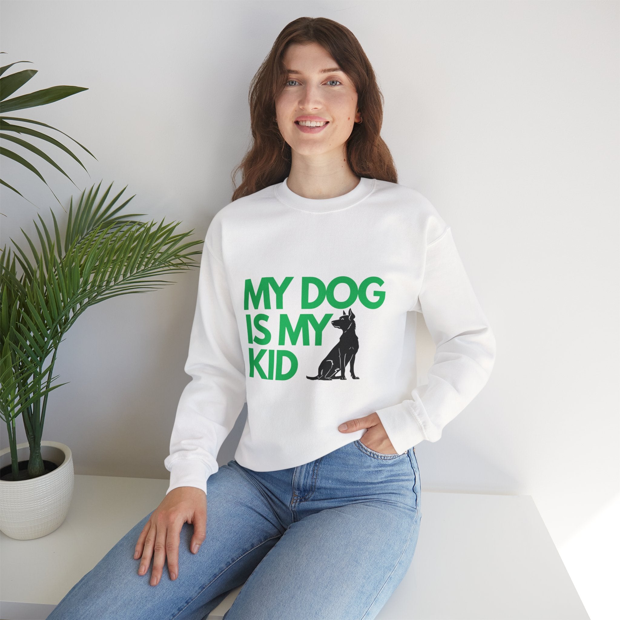 My Dog Is My Kid Sweatshirt — Funny Pet Parent Crewneck