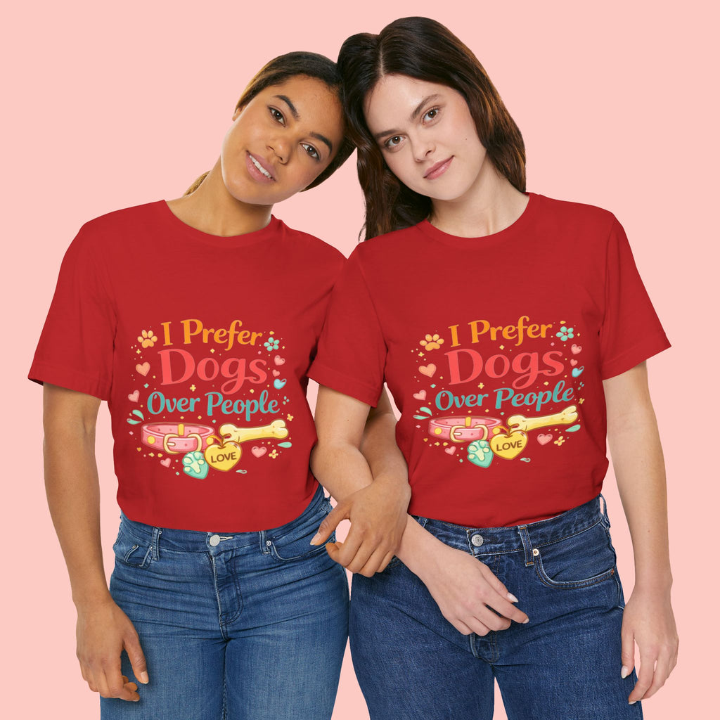 I Prefer Dogs Over People T-Shirt