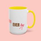 Dog Mom Coffee Mug — Best Dog Mom Ever Accent Ceramic Mug (11oz & 15oz)