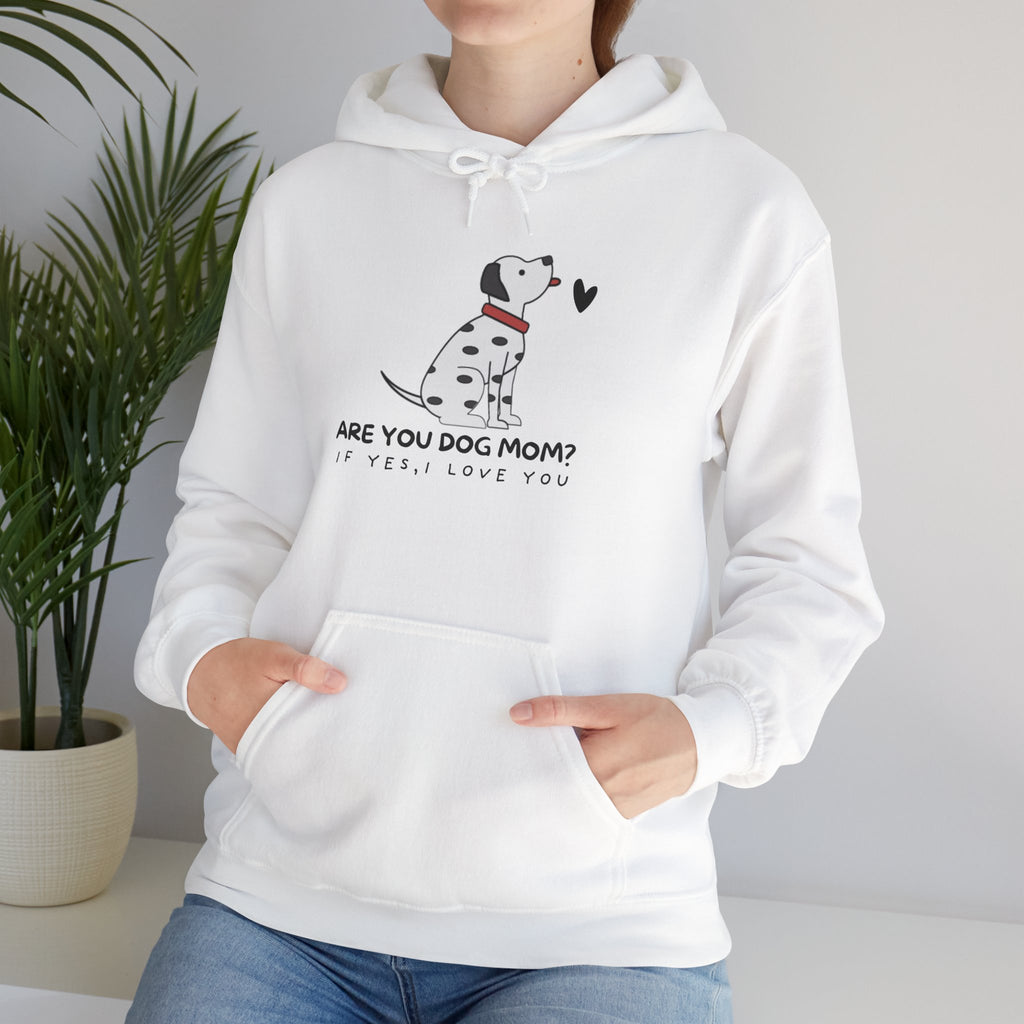 Dog Mom Hoodie — 'Are You Dog Mom?' Cute Dalmatian Graphic Pullover