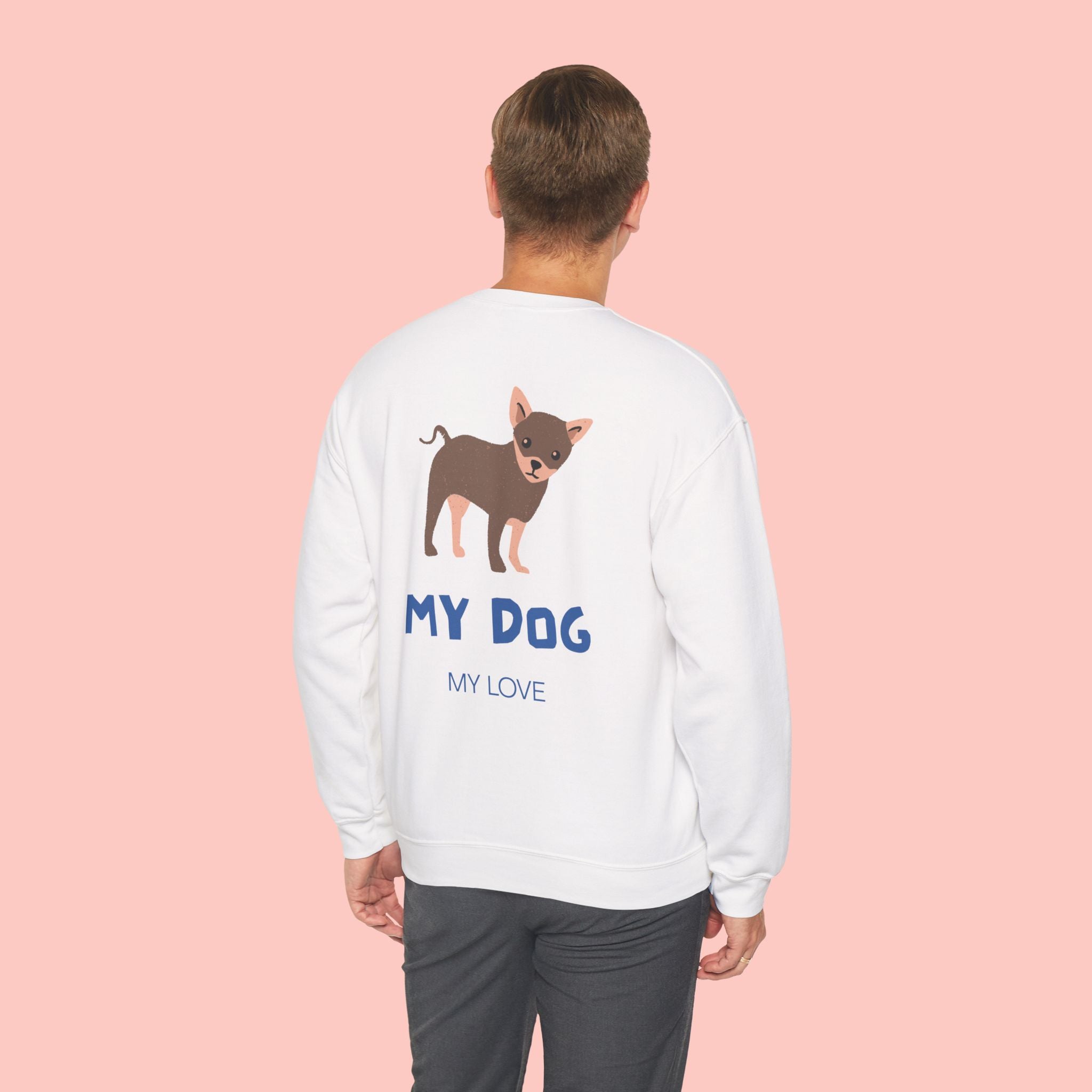 Chihuahua 'My Dog, My Love' Crewneck Sweatshirt