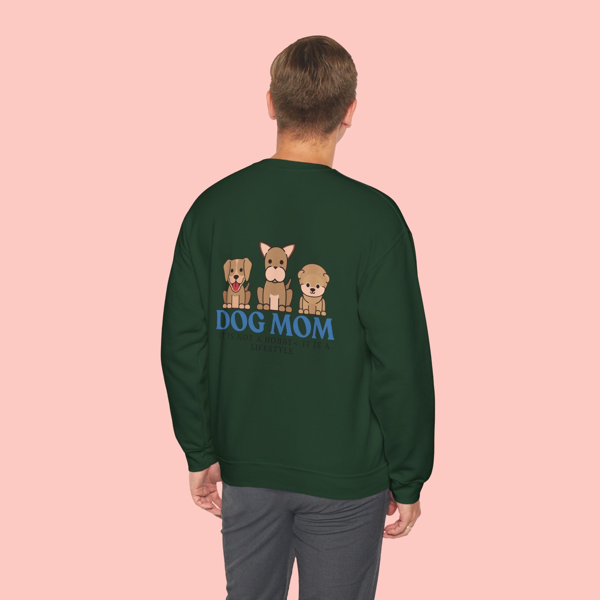 Dog Mom Crewneck Sweatshirt — Cute Puppy Graphic "Dog Mom: It’s Not a Hobby, It’s a Lifestyle"