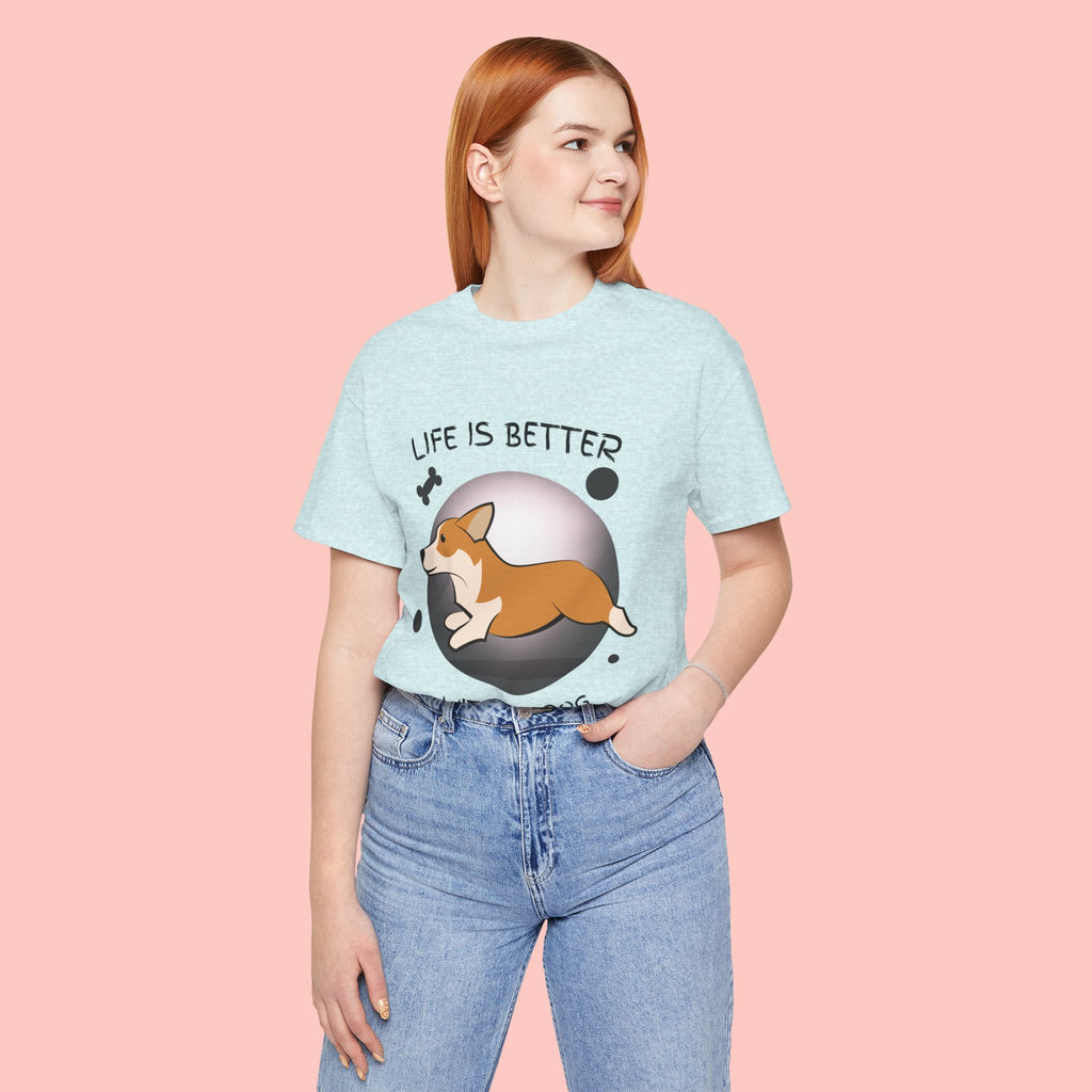 Life Is Better With My Dog Corgi T-Shirt