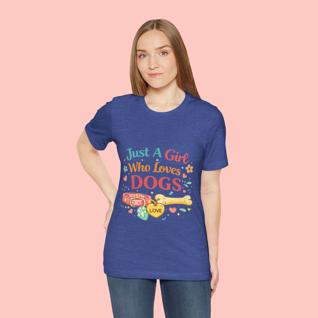Just A Girl Who Loves Dogs T-Shirt