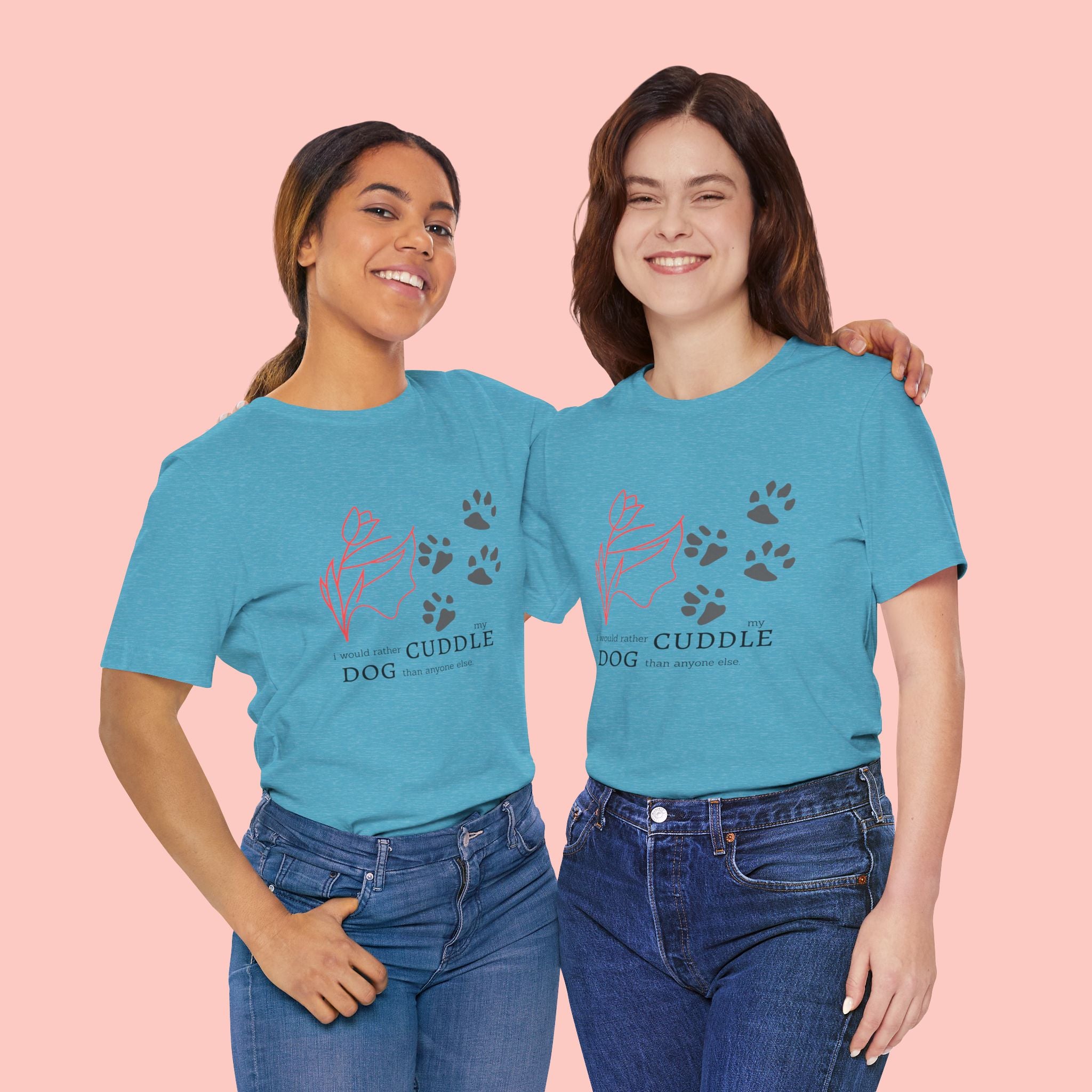 Dog Cuddle Tee – "Would Rather Cuddle My Dog" Paw Print Floral T-Shirt
