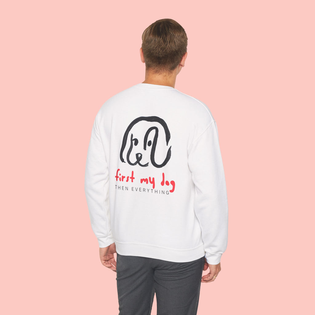 Dog Lover Crewneck Sweatshirt – “First My Dog Then Everything” Graphic