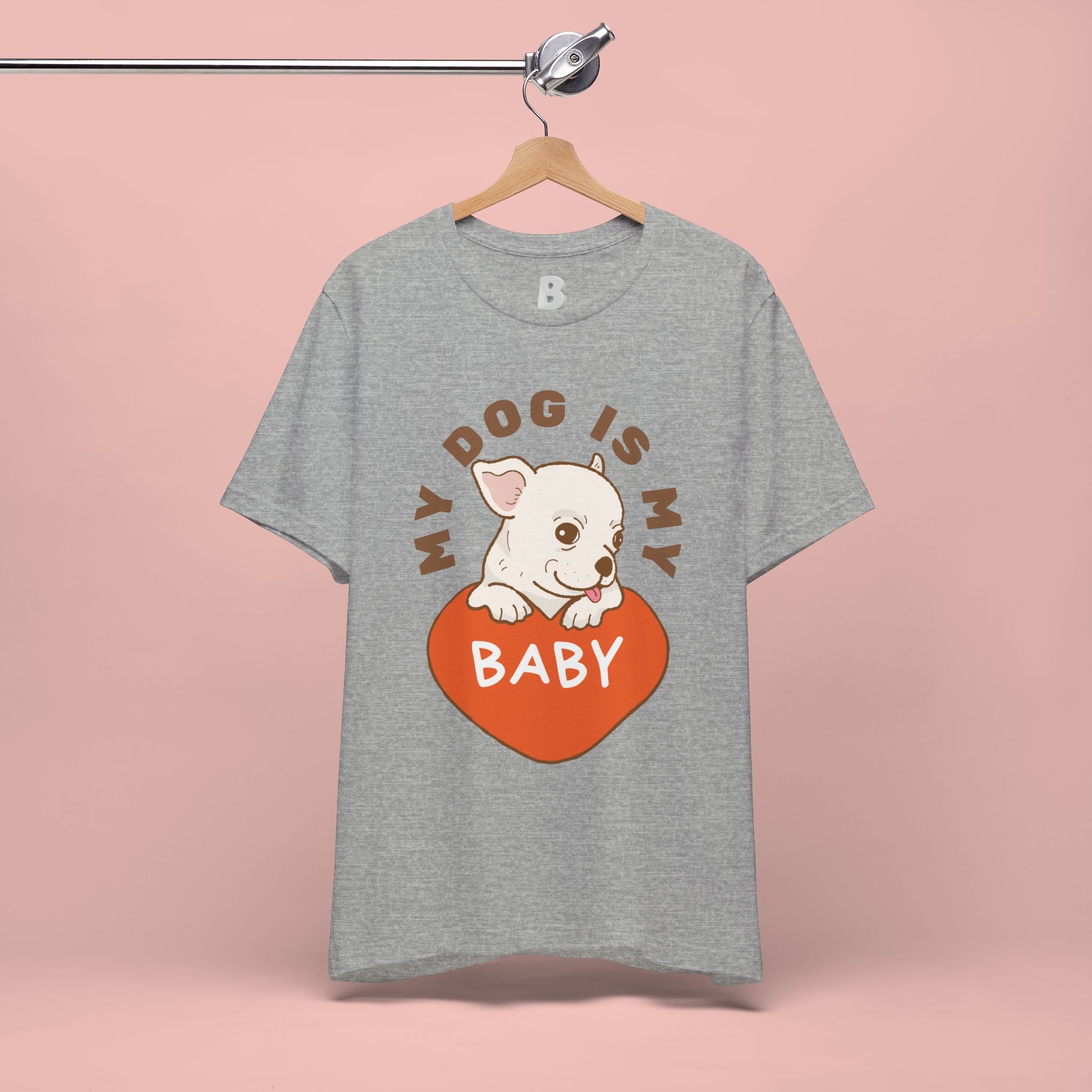 My Dog Is My Baby T-Shirt — Cute Puppy Heart Tee for Dog Lovers